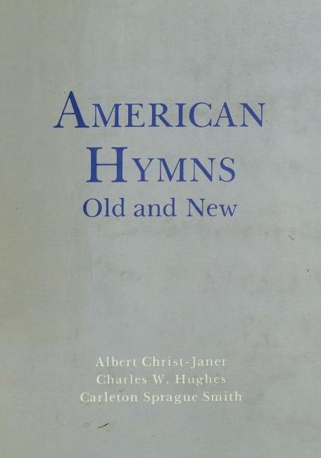 American Hymns. Old and New