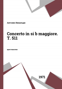 Concerto in si b maggiore. T. 511